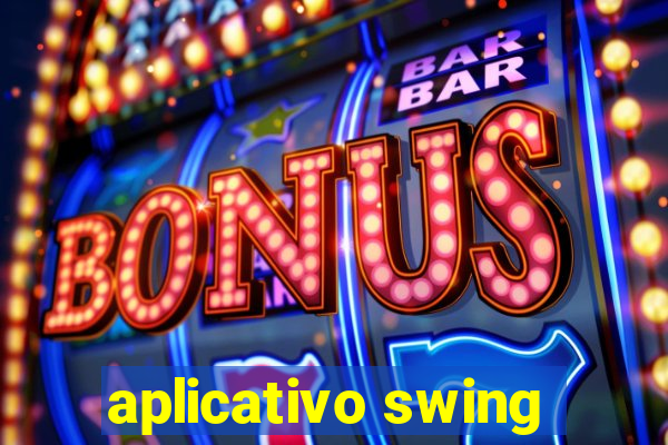 aplicativo swing